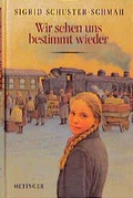 Cover: Wir sehen uns bestimmt wieder - Oetinger