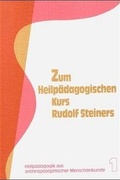 Cover: Zum Heilp&auml;dagogischen Kurs Rudolf Steiners - Freies Geistesleben