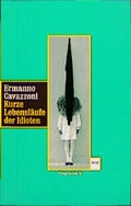 Cover: Kurze Lebensl&auml;ufe der Idioten - Wagenbach