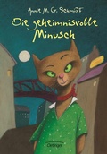 Cover: Die geheimnisvolle Minusch - Oetinger