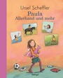 Cover: Paula. Allerhand und mehr - Oetinger