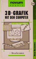 Cover: 3-D-Grafik mit dem Computer - Bruckmann