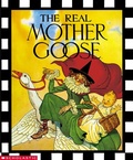 Cover: The Real Mother Goose - Blue Sky Press