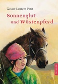 Cover: Sonnenglut und W&uuml;stenpferd - Dressler