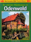 Cover: Die sch&ouml;nsten Wanderungen im Odenwald - Bruckmann