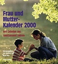 Cover: Frau und Mutter Kalender 2000 - Kreuz Verlag