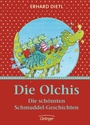 Cover: Die Olchis. Die schönsten Schmuddel-Geschichten - Oetinger