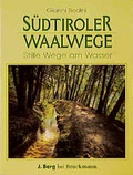 Cover: S&uuml;dtiroler Waalwege - Bruckmann