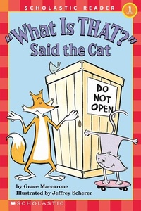Enlarge image Cover: What Is That? Said the Cat (Scholastic Reader, Level 1) - Scholastic US