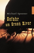 Cover: Gefahr am Green River - Dressler