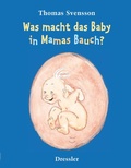 Cover: Was macht das Baby in Mamas Bauch? - Dressler