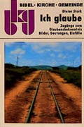 Cover: Ich glaube - Neukirchener Verlag