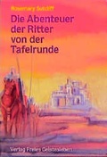 Cover: Die Abenteuer der Ritter von der Tafelrunde - Freies Geistesleben