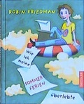 Cover: Wie ich meine Sommerferien &uuml;berlebte - Dressler
