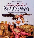 Cover: Schlaraffenland ist abgebrannt - Bruckmann