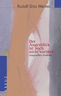 Cover: Der Augenblick ist noch nicht vor&uuml;ber - Kreuz Verlag