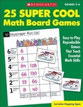 Cover: 25 Super Cool Math Board Games - Scholastic India Pvt Ltd