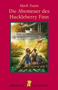 Cover: Die Abenteuer des Huckleberry Finn - Dressler