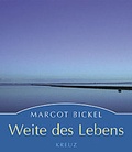 Cover: Weite des Lebens - Kreuz Verlag