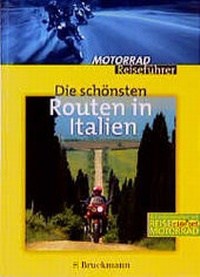 Enlarge image Cover: Die schönsten Routen in Italien - Bruckmann