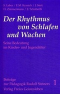 Cover: Der Rhythmus von Schlafen und Wachen - Freies Geistesleben
