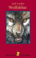 Cover: Wolfsblut - Dressler