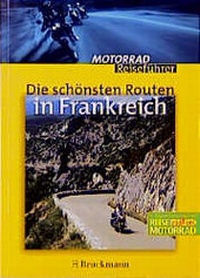 Enlarge image Cover: Die schönsten Routen in Frankreich - Bruckmann