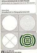 Cover: Umweltschutz im Geographieunterricht - Aulis Verlag in Friedrich Verlag GmbH