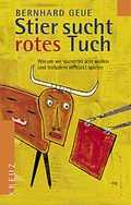 Cover: Stier sucht rotes Tuch - Kreuz Verlag