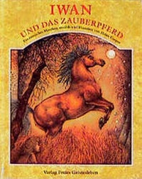 Enlarge image Cover: Iwan und das Zauberpferd - Freies Geistesleben