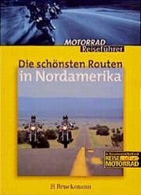 Enlarge image Cover: Die schönsten Routen in Nordamerika - Bruckmann