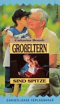 Cover: Grosseltern sind Spitze - Christliches Verlagshaus