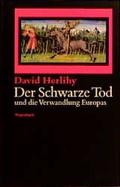 Cover: Der Schwarze Tod und die Verwandlung Europas - Wagenbach