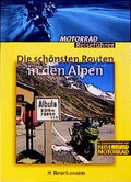 Cover: Die sch&ouml;nsten Routen in den Alpen - Bruckmann