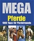 Cover: Pferde - 1000 Tipps f&uuml;r Pferdefreunde - Loewe