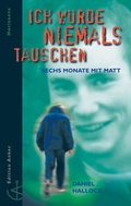 Cover: Ich w&uuml;rde niemals tauschen - Christliches Verlagshaus