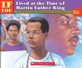 Cover: If You Lived at the Time of Martin Luther King - Scholastic US