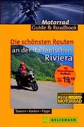 Cover: Die sch&ouml;nsten Routen an der italienischen Riviera - Bruckmann