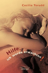 Enlarge image Cover: Hilfe, ich werde erwachsen! - Oetinger