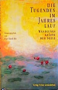 Cover: Die Tugenden im Jahreslauf - Freies Geistesleben