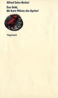 Cover: Das Geld, die bare M&uuml;nze des Apriori - Wagenbach