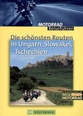 Cover: Die sch&ouml;nsten Routen Ungarn, Slowakei, Tschechien - Bruckmann