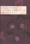 Cover: Pflaumenbl&uuml;ten im Schnee - Wunderlich
