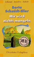 Cover: Mir wird nichts mangeln - Christliches Verlagshaus