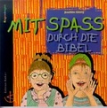 Cover: Mit Spa&szlig; durch die Bibel - Christliches Verlagshaus