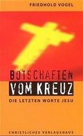 Cover: Botschaften von Kreuz - Christliches Verlagshaus