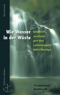 Cover: Wie Wasser in der W&uuml;ste - Christliches Verlagshaus