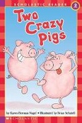 Cover: Two Crazy Pigs - Scholastic US