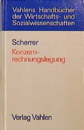 Cover: Konzernrechnungslegung - Vahlen