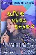 Cover: Supermegastark - Christliches Verlagshaus